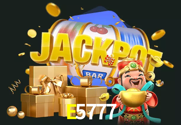 E5777 bet